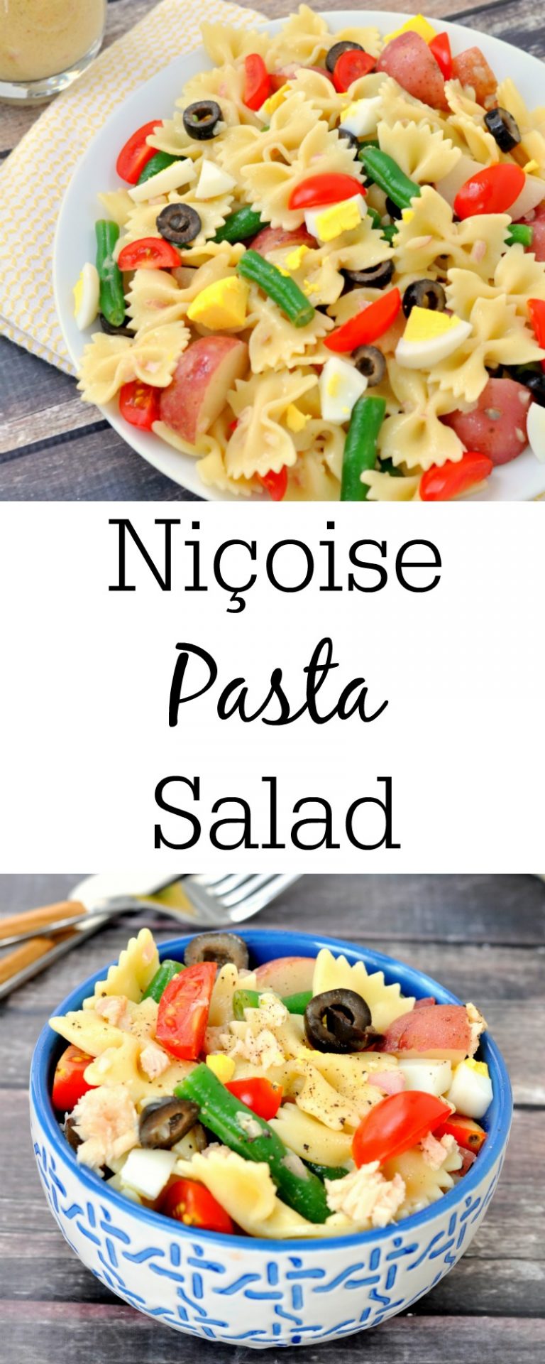 Niçoise Pasta Salad - An Amazing Summer Pasta Salad Recipe!