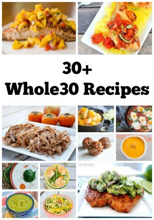 30+ Whole30 Recipes - My Suburban Kitchen